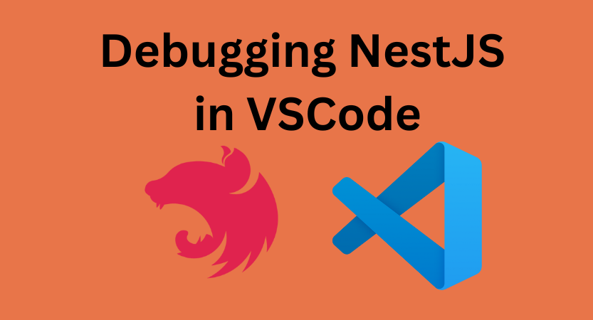 You are currently viewing Debugging Multiple NestJS Applications in VSCode